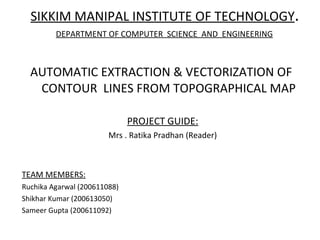 SIKKIM MANIPAL INSTITUTE OF TECHNOLOGY . ,[object Object],[object Object],[object Object],[object Object],[object Object],[object Object],[object Object],[object Object]