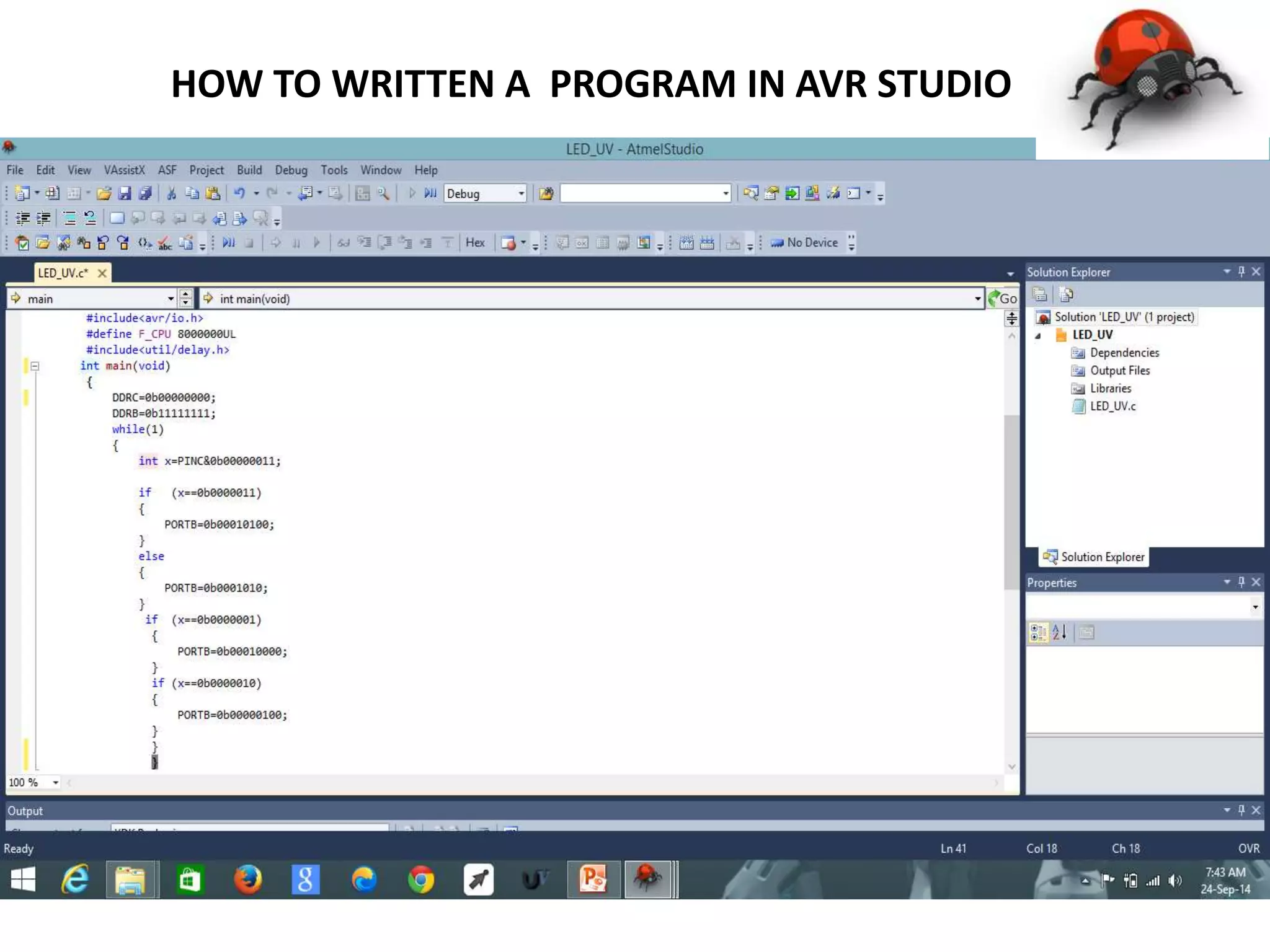 HOW TO WRITTEN A PROGRAM IN AVR STUDIO
 