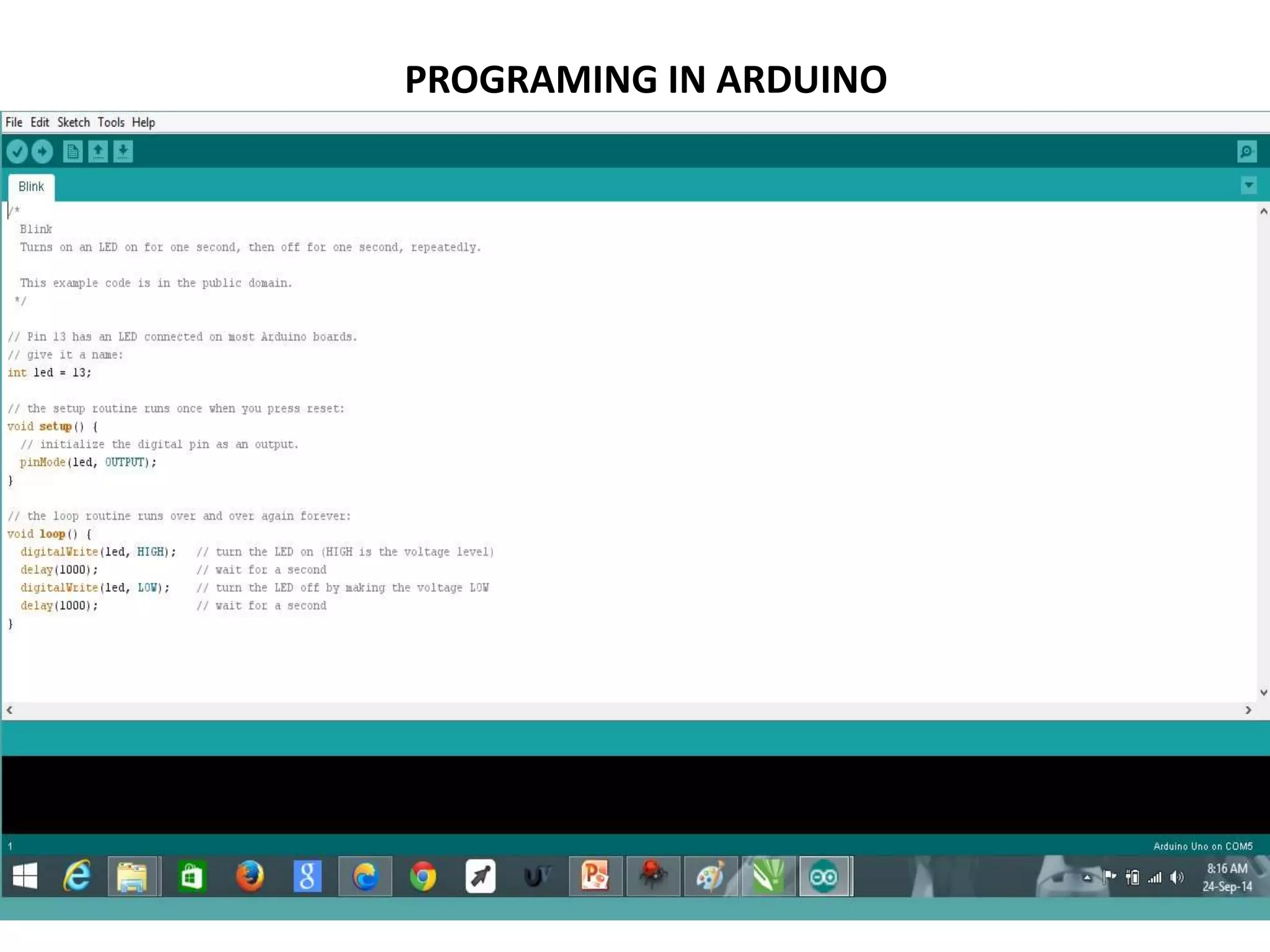 PROGRAMING IN ARDUINO
 