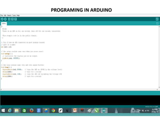 PROGRAMING IN ARDUINO
 