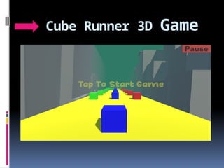 Cube Runner 3D Game
 