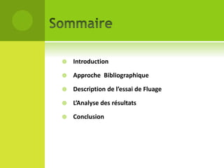 

Introduction



Approche Bibliographique



Description de l’essai de Fluage



L’Analyse des résultats



Conclusion

 