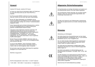 RESTEK MINIRIA+
Seite 3 von 20
Vorwort
Verehrte HiFi-Freundin, verehrter HiFi-Freund,
wir freuen uns, dass Sie sich entschlossen haben, ein Produkt aus
der neuen Mini Modul Serie aus dem Hause RESTEK zu
erwerben.
Die Phonovorstufe MINIRIA+ befindet sich auf dem aktuellen
Stand der Technik und wird Ihnen viele Jahre Freude bereiten.
Bei der HiFi Stereo Wiedergabe von Schallplatten wird ein
Phonovorverstärker für die Verstärkung und der Linearisierung der
kleinen Spannungen benötigt, die von einem Tonabnehmersystem
abgegeben werden.
Seinen Eigenschaften gilt es höchste Aufmerksamkeit zu widmen,
da durch ihn Klangeigenschaft und mögliche Nutzung des
gesamten Gerätekomplexes bestimmt werden.
Verbunden mit dem allgemeinen immensen Fortschritt in der
Halbleitertechnologie hat auch bei den am Anfang einer
elektroakustischen Übertragungskette stehenden Signalquellen -
Analogplattenspieler, Vorverstärker usw.- bis hin zum
Endverstärker und den Lautsprechern - eine Entwicklung
stattgefunden, die es heute erlaubt Musik in einer nie geahnten
Qualität wiederzugeben.
Mit dem Phonovorverstärker MINIRIA+ steht Ihnen daher ein
Gerät zur Verfügung, das im Hinblick auf die Klangeigenschaften
keine Wünsche offen läßt.
Um sich mit dem MINIRIA+, seinen Anschlüssen, Bedien-
elementen und ein wenig mit seiner Technologie vertraut zu
machen, bitten wir Sie die folgenden Seiten zu beachten.
Wir sind sicher, dass Ihnen dieses Gerät lange Zeit ungestörten
Musikgenuß und Freude bieten wird.
RESTEK im August 2015
RESTEK Aktiengesellschaft, Untere Feldstr. 13, D-34277 Fuldabrück
T: 0561 42089, F: 0561 42080, W: www.restek.de, M: info@restek.de
RESTEK MINIRIA+
Seite 4 von 20
Allgemeine Sicherheitsangaben
Auf beachtenswerte und wichtige Informationen wird jeweils durch
ein entsprechendes Symbol in der linken Spalte hingewiesen.
Das Ausrufezeichen markiert Abschnitte, die mit großer Aufmerk-
samkeit zu lesen sind, da hier besondere Eigenschaften oder
Einstellungen dokumentiert sind.
Der Blitz ist ein Symbol für eine Gefahrenquelle, entsprechende
Abschnitte sind gekennzeichnet und müssen unbedingt beachtet
werden.
Hinweise
Störstrahlung und Störfestigkeit
Das Gerät entspricht den Schutzanforderungen auf dem Gebiet
der elektromagnetischen Verträglichkeit, die u.a. in den Richtlinien
89/336/EWG und FCC, Part 15 aufgeführt sind.
Die vom Gerät erzeugten elektromagnetischen Aussendungen
sind soweit begrenzt, dass ein bestimmungsgemäßer Betrieb
anderer Geräte und Systeme möglich ist.
Das Gerät weist eine angemessene Festigkeit gegen elektro-
magnetische Störungen auf, so dass ein bestimmungsgemäßer
Betrieb möglich ist.
Das Gerät wurde getestet und erfüllt die Bedingungen der
Sicherheit gemäß Schutzklasse 1 EN 60950; 1992 + A1/A2; 1993
(UL1950).
Die EMV Richtlinien für die Störaussendung gemäß EN 55103-1
sowie die Störfestigkeit gemäß EN 55103-2 für Audio-, Video- und
audiovisuelle Einrichtungen sowie für Studio Lichtsteuer-
einrichtungen für den professionellen Einsatz gemäß
Bewertungskriterium B der elektromagnetischen Umgebung E4
werden ebenso eingehalten.
Hiermit wird die CE Konformitätserklärung bestätigt.
 