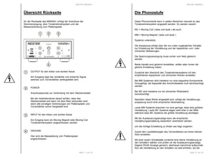 RESTEK MINIRIA+
Seite 11 von 20
Übersicht Rückseite
An der Rückseite des MINIRIA+ erfolgt der Anschluss der
Stromversorgung, dem Tonabnehmersystem und der
Masseverbindung zum Plattenspieler
OUT IN
GND
POWER
L
R
RISK OF ELECTRIC SHOCK
CAUTION
DO NOTOPEN
Ser.-Nr.
fehlt !
+-20 VDC
50/60 Hz
RESTEK MINIRIA+
L
R
DE 63702507
OUTPUT für den linken und rechten Kanal
Am Ausgang liegt das verstärkte und entzerrte Signal,
welches zum Vorverstärker weitergeleitet wird.
POWER
Anschlussbuchse zur Verbindung mit dem Steckernetzteil.
Bei der Inbetriebnahme darauf achten, dass das
Steckernetzteil erst dann mit dem Netz verbunden wird,
wenn alle sonstigen Verbindungen am Plattenspieler und
Vorverstärker schon hergestellt sind.
INPUT für den linken und rechten Kanal
Am Eingang kann ein Moving Magnet oder Moving Coil
Tonabnehmersystem angeschlossen werden.
GROUND
Hier wird die Masseleitung vom Plattenspieler
angeschlossen.
1 2 3
1
4
2
3
4
RESTEK MINIRIA+
Seite 12 von 20
Die Phonostufe
Diese Phonovorstufe kann in weiten Bereichen manuell an das
Tonabnehmersystem angepaßt werden. Es werden sowohl
MC = Moving Coil ( leise und laute ) als auch
MM = Moving Magnet ( leise und laute )
Systeme unterstützt.
Die Anpassung erfolgt über die von unten zugänglichen Schalter
zur Einstellung der Verstärkung und der kapazitiven und / oder
ohmschen Belastungen.
Die Spannungsversorgung muss vorher vom Netz getrennt
werden.
Beide Kanäle sind getrennt einstellbar, sollten aber immer die
gleiche Einstellung haben.
Zunächst den Abschluß des Tonabnehmersystems mit den
empfohlenen kapazitiven und ohmschen Werten einstellen.
Bei MM Systemen wird meistens nur eine kapazitive Komponente
hinzugefügt, die Kapazität des Anschlußkabels muß berücksichtigt
werden.
Bei MC wird meistens nur ein ohmscher Widerstand
berücksichtigt.
Nachdem diese Werte eingestellt sind, erfolgt die Verstärkungs-
anpassung durch eine empirische Herantastung.
Laute MM Systeme brauchen nur eine geringe, leise eine größere
Verstärkung. Laute MC Systeme liegen wohl eher in der Mitte
während leise MC Systeme die größte Verstärkung benötigen.
Mit der Aussteuerungsanzeige kann die empirische
Verstärkungseinstellung wesentlich vereinfacht werden.
Um die richtige Einstellung zu finden wie folgt vorgehen:
Zuerst den Lautstärkeregler des Vorverstärkers auf einen kleinen
Wert einstellen.
Mit einer lauten Schallplatte zunächst eine kleine Verstärkung an
den Schaltern wählen und prüfen ob die Aussteuerungsanzeige,
folgend PEAK Anzeige genannt, überhaupt manchmal aufleuchtet.
Nun die Verstärkung an den Schaltern so weit erhöhen, bis bei
 