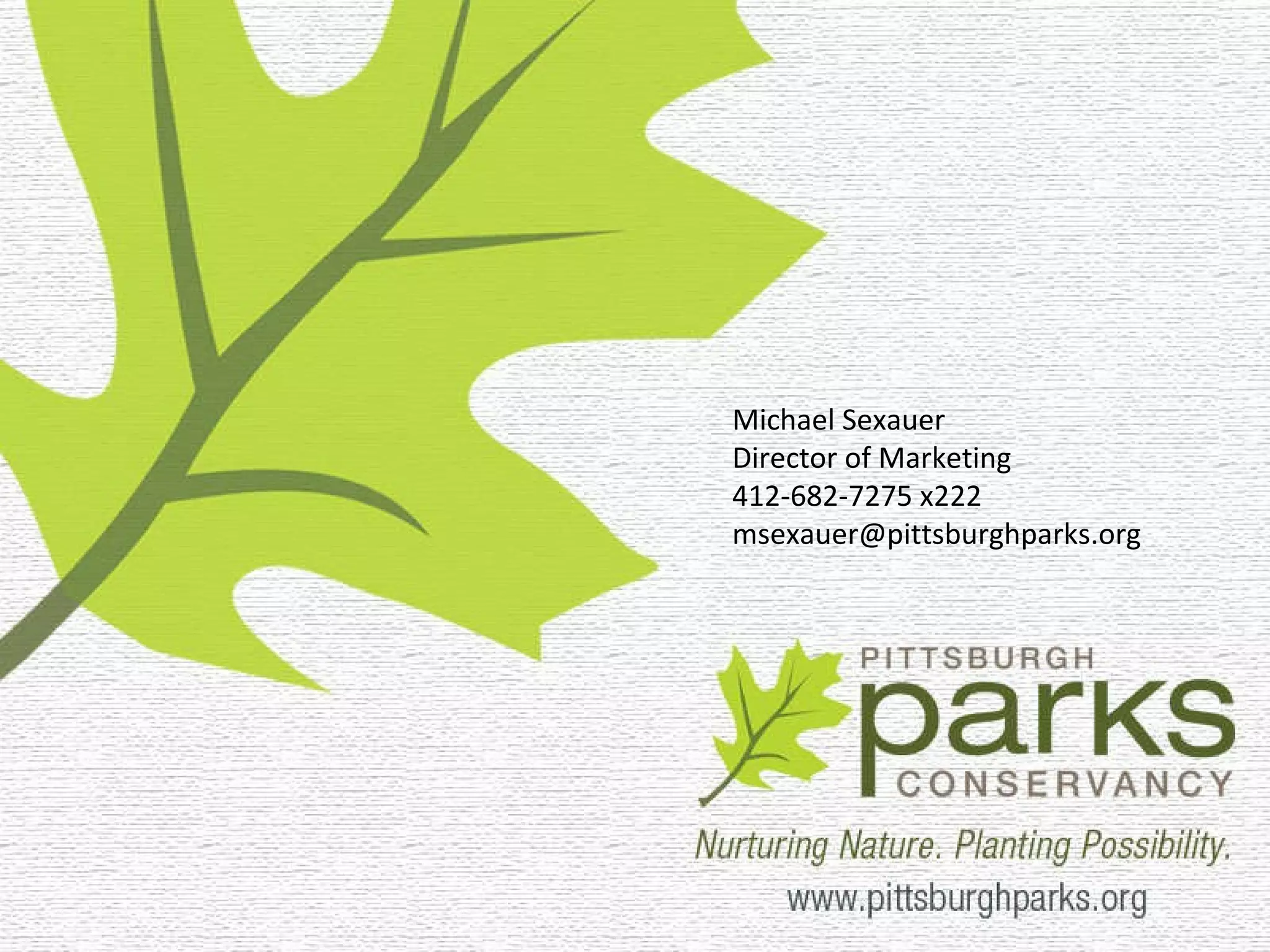 Michael Sexauer Director of Marketing 412-682-7275 x222 [email_address] 