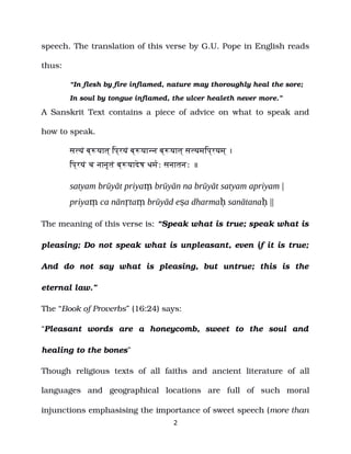speech. The translation of this verse by G.U. Pope in English reads
thus:
“In flesh by fire inflamed, nature may thoroughl...