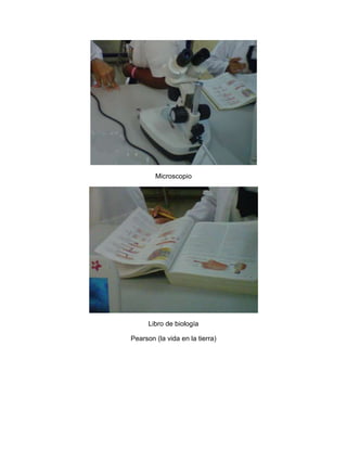 Microscopio




      Libro de biología

Pearson (la vida en la tierra)
 