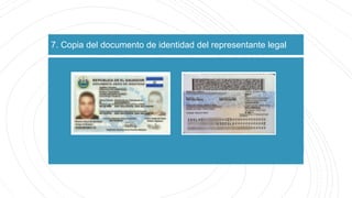 7. Copia del documento de identidad del representante legal
 