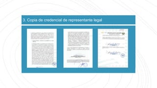 3. Copia de credencial de representante legal
 