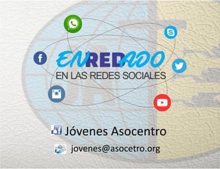 Jóvenes Asocentro
jovenes@asocetro.org
 