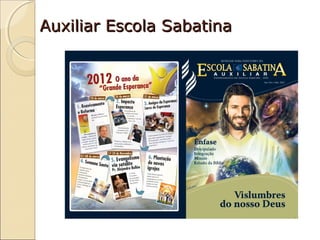 Auxiliar Escola Sabatina

 