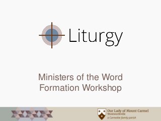 Ministers of the Word
Formation Workshop
 