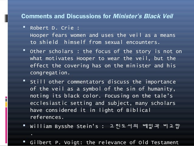 comparison of the ministers black veil Unpardonable sin : comparison of young goodman brown, the minister's black veil, and ethan brand. comparison of the ministers black veil Unpardonable sin : comparison of young goodman brown, the minister's black veil, and ethan brand.