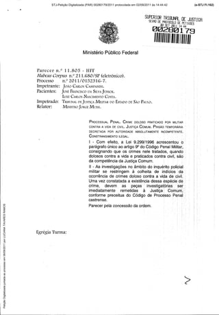 Petição Digitalizada juntada ao processo em 06/09/2011 por LUCIANA TAVARES RAMOS   STJ-Petição Digitalizada (PAR) 00280179/2011 protocolada em 02/09/2011 às 14:44:42   (e-STJ Fl.162)
 