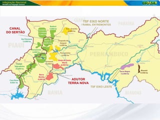 CANAL  DO SERTÃO ADUTOR TERRA NOVA TSF EIXO NORTE / RAMAL ENTREMONTES TSF EIXO LESTE 