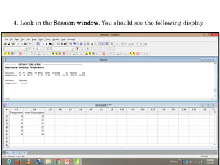 4. Look in the Session window. You should see the following display
 