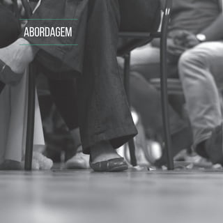 TOOLKIT DESIGN THINKING | INTRODUÇÃO
ABORDAGEM
 