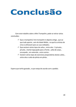 Mini trampolim (este sim está correcto o outro estava incompleto)