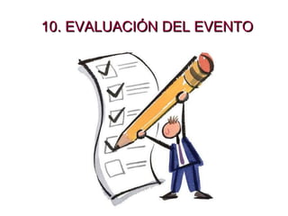10. EVALUACIÓN DEL EVENTO 