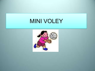 Mini Voley