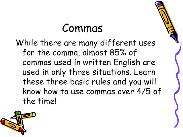 when is a comma used