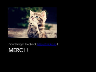 MERCI !
Don’t forget to check http://minko.io !
 