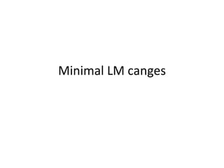 Minimal LM canges 