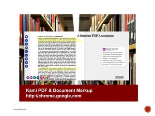 Kami PDF & Document Markup
http://chrome.google.com
A Student PDF Annotation
@reneehobbs
 