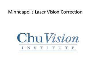 Minneapolis Laser Vision Correction
 