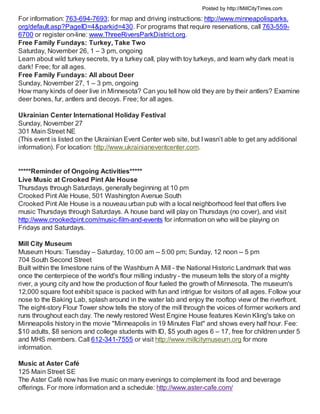 Posted by http://MillCityTimes.com

For information: 763-694-7693; for map and driving instructions: http://www.minneapoli...