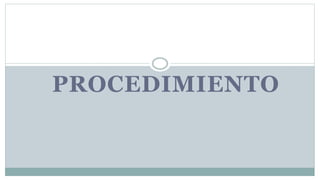 PROCEDIMIENTO