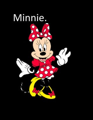 Minnie.
 