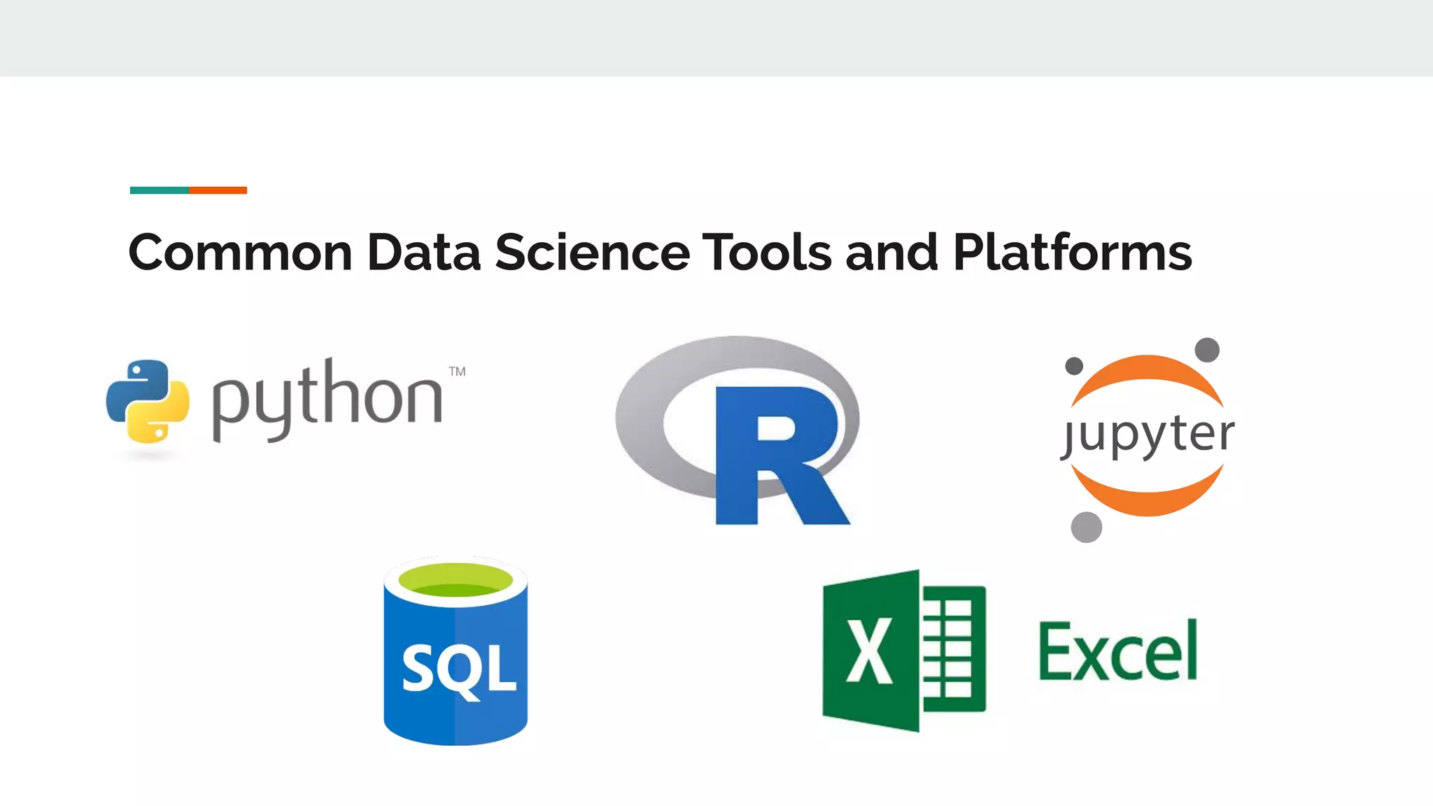 Common Data Science Tools and Platforms 