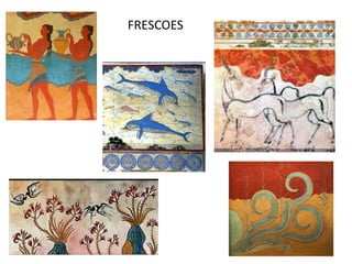 FRESCOES
 