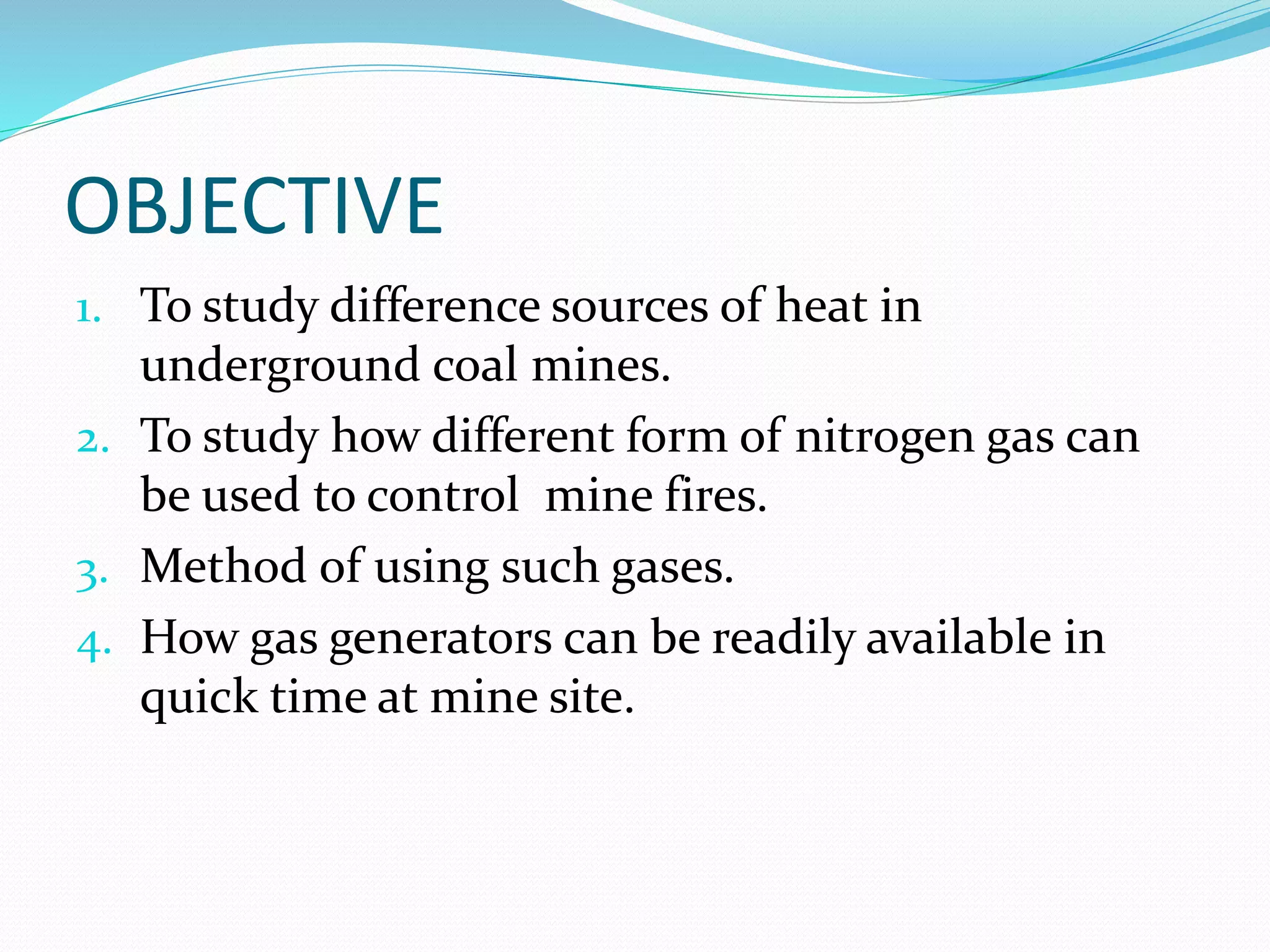 PPT on nitrogen gas injection system for fighting mine fires | PPTX