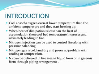 PPT on nitrogen gas injection system for fighting mine fires | PPTX