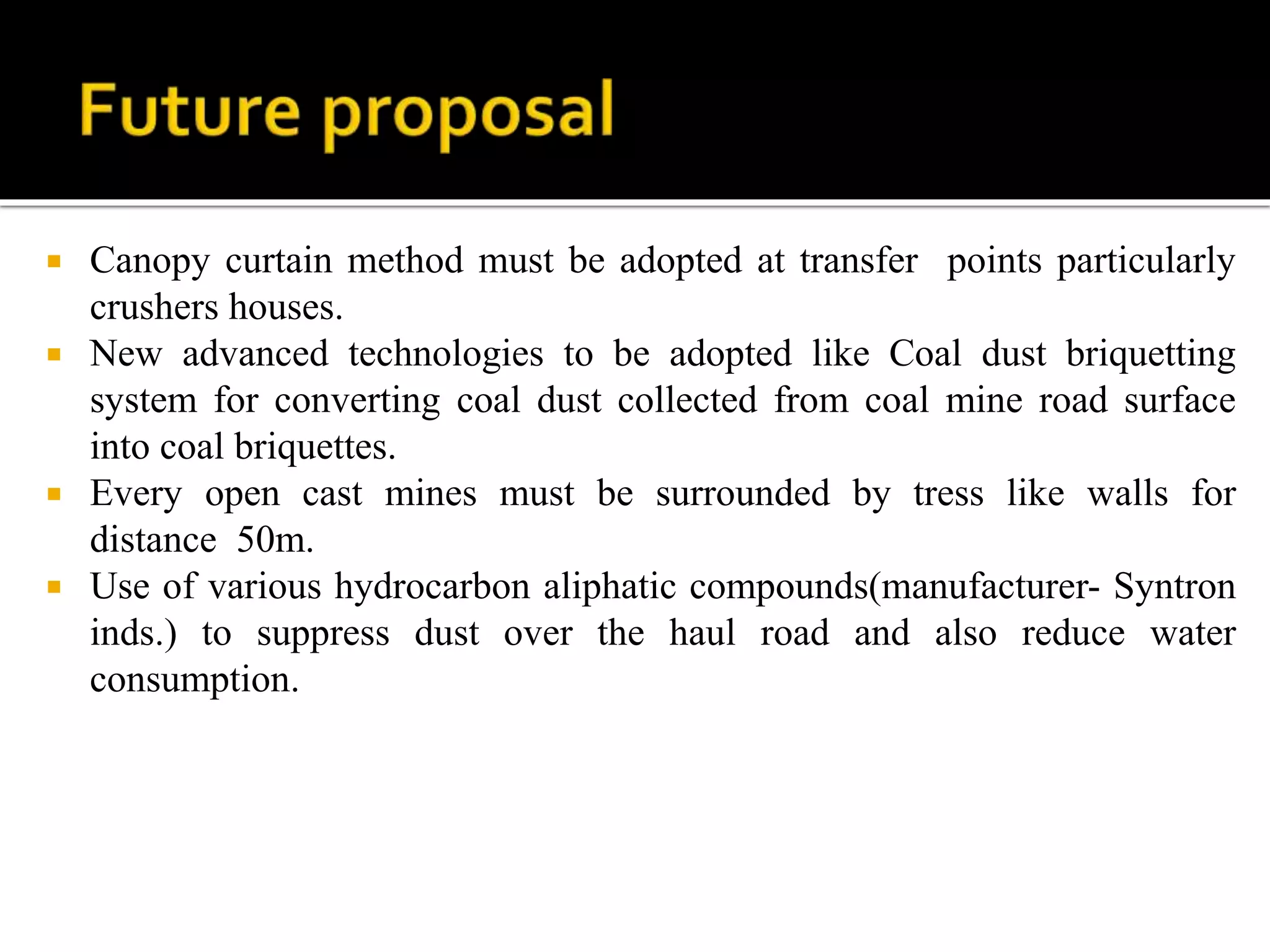 Dust control practices in open cast mining industry. | PPTX
