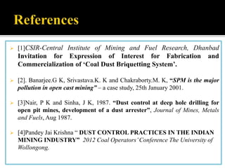 Dust control practices in open cast mining industry. | PPTX