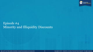 Agenda
I. Levels of Value
II. Minority Discounts (Discounts for Lack of Control)
III. Illiquidity Discounts and Discounts ...