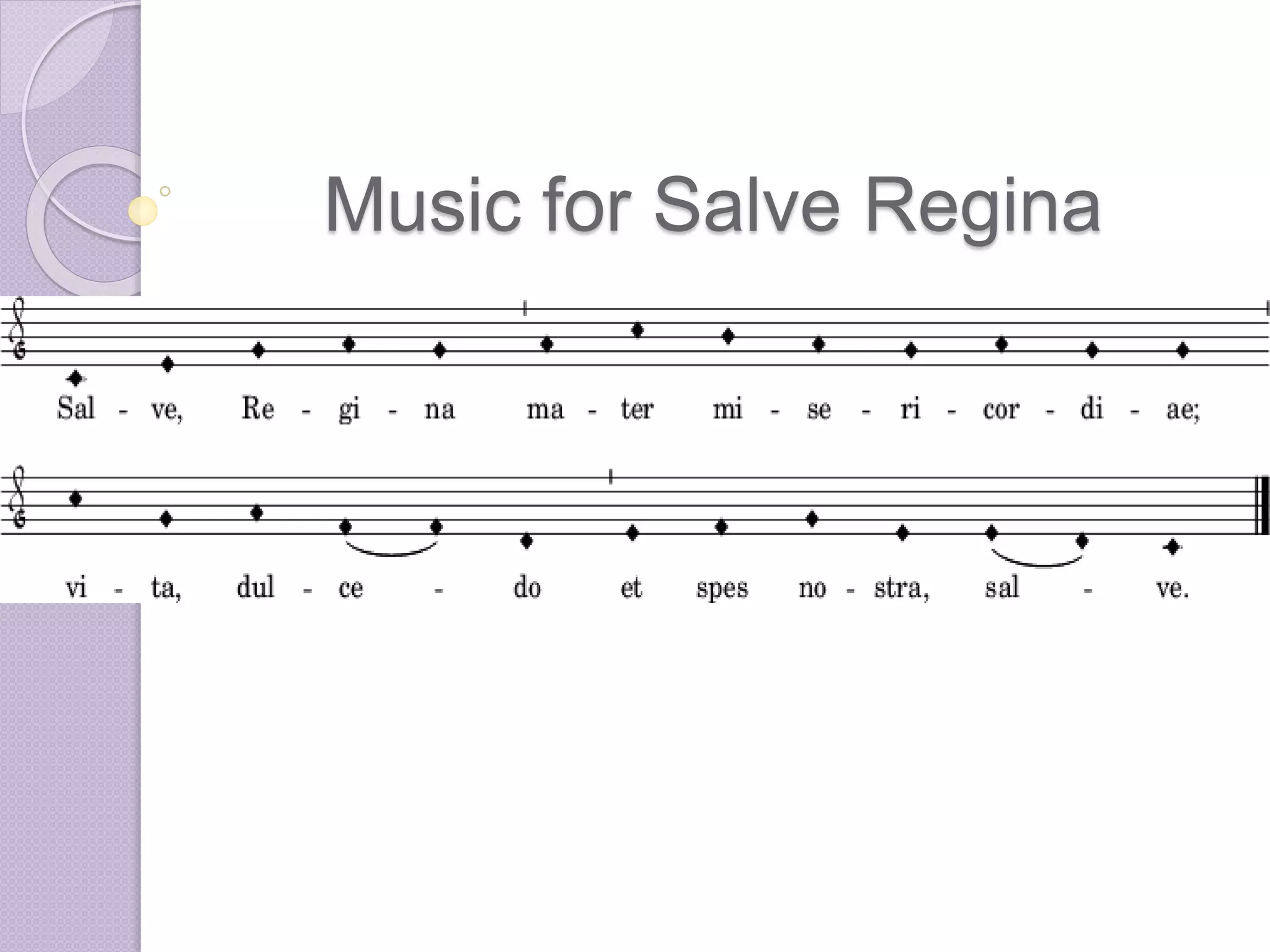 Music for Salve Regina 
 
