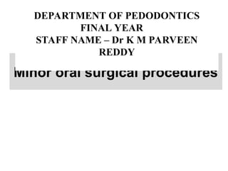 Comprehensive Guide to Minor Oral Surgical Procedures in Pediatric ...