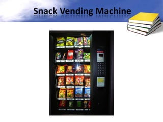 Snack Vending Machine

 