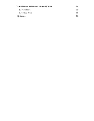 5. Conclusion, Limitations and Future Work 33
5.1 Conclusion 33
5.3 Future Work 33
References 34
 