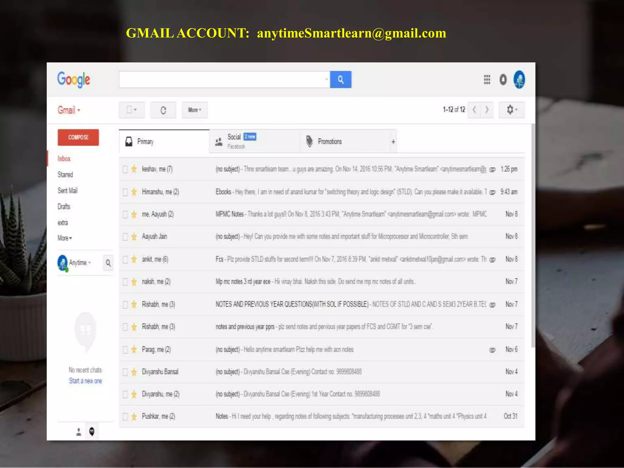 GMAILACCOUNT: anytimeSmartlearn@gmail.com
 