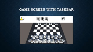 GAME SCREEN WITH TASKBAR
 