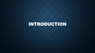 INTRODUCTION
 