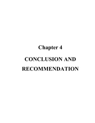 Chapter 4

CONCLUSION AND
RECOMMENDATION
 