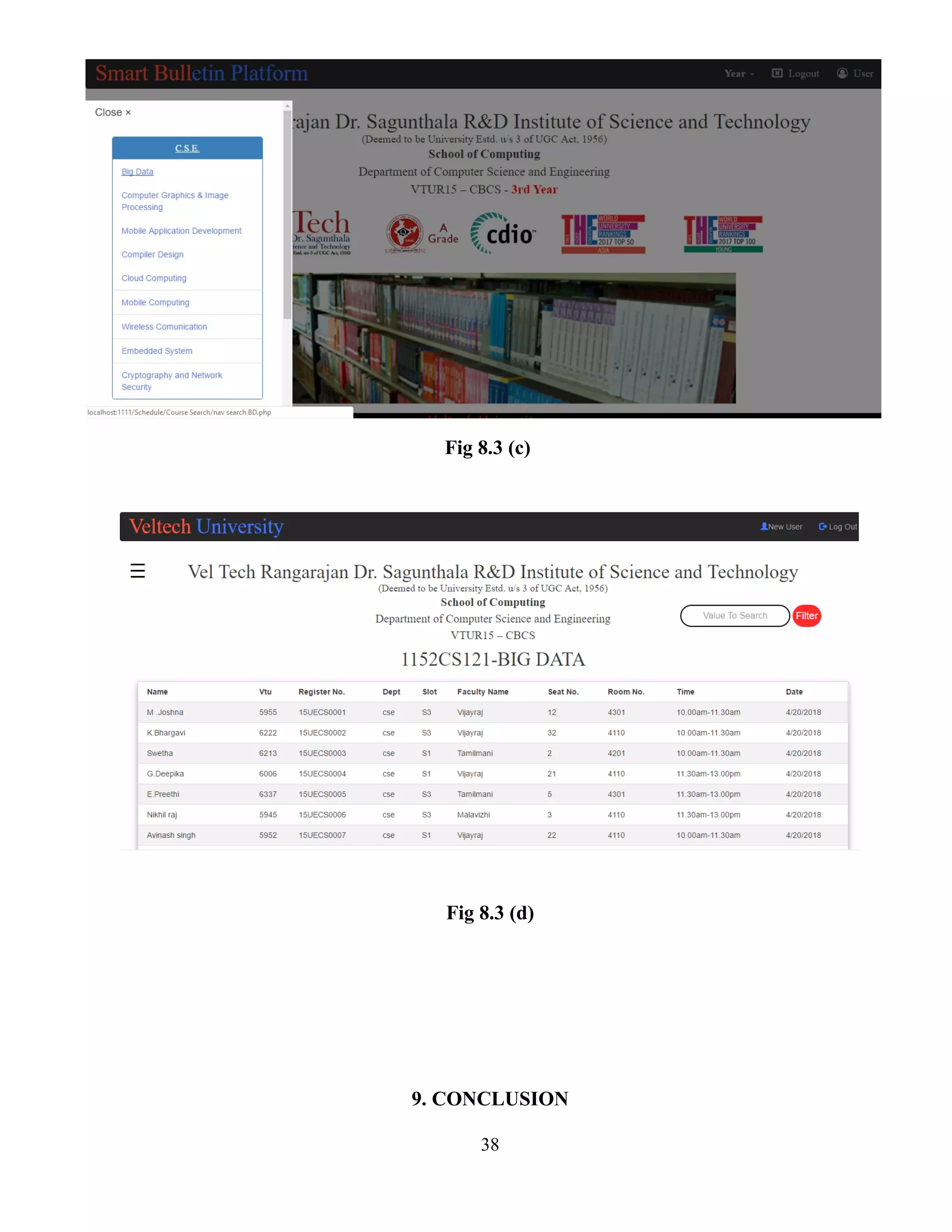 Fig 8.3 (c)
Fig 8.3 (d)
9. CONCLUSION
38
 