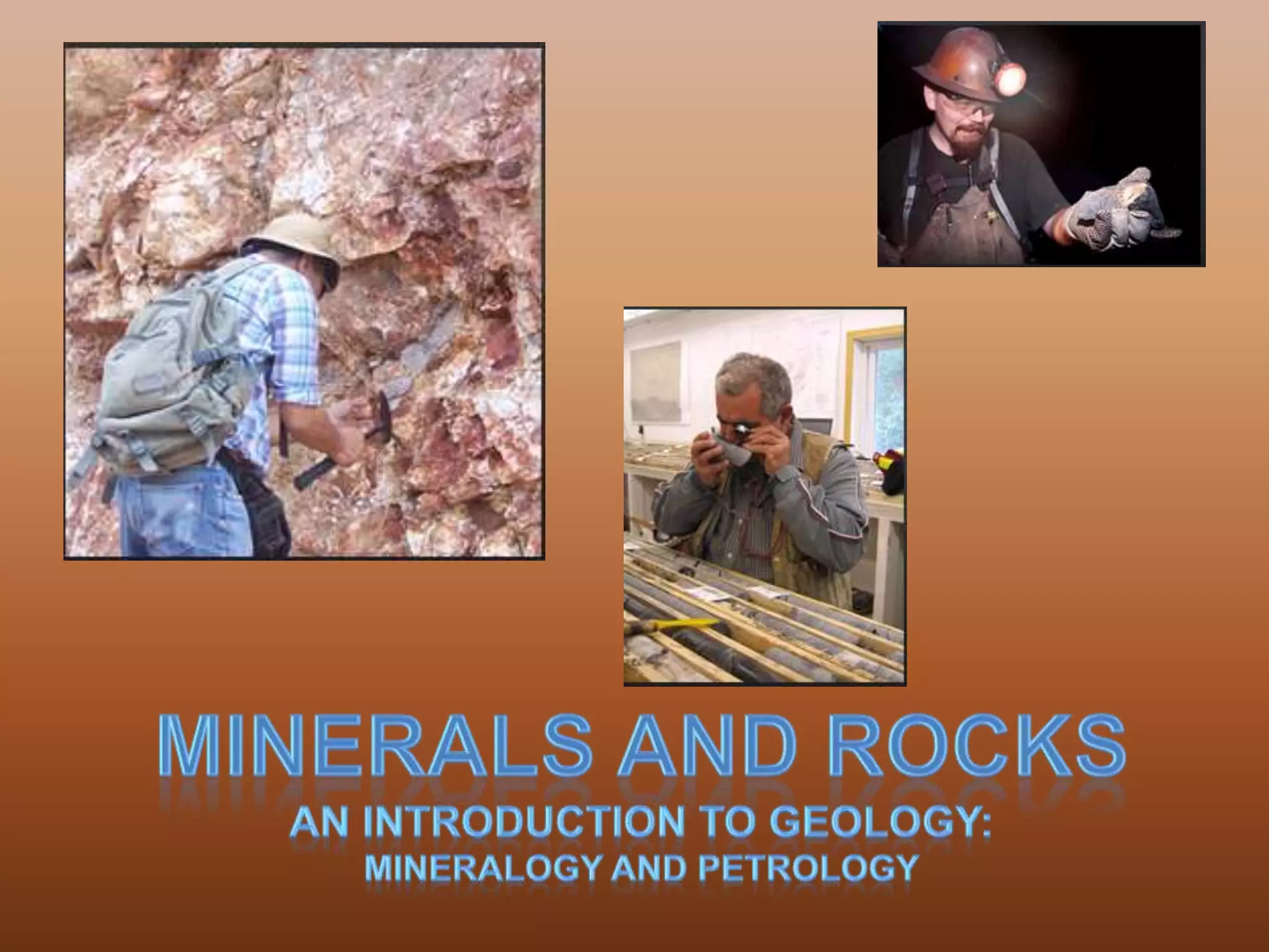 Minerals and RocksAn introduction to Geology:Mineralogy and Petrology