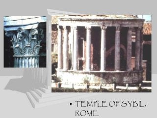 • TEMPLE OF SYBIL,
ROME
 